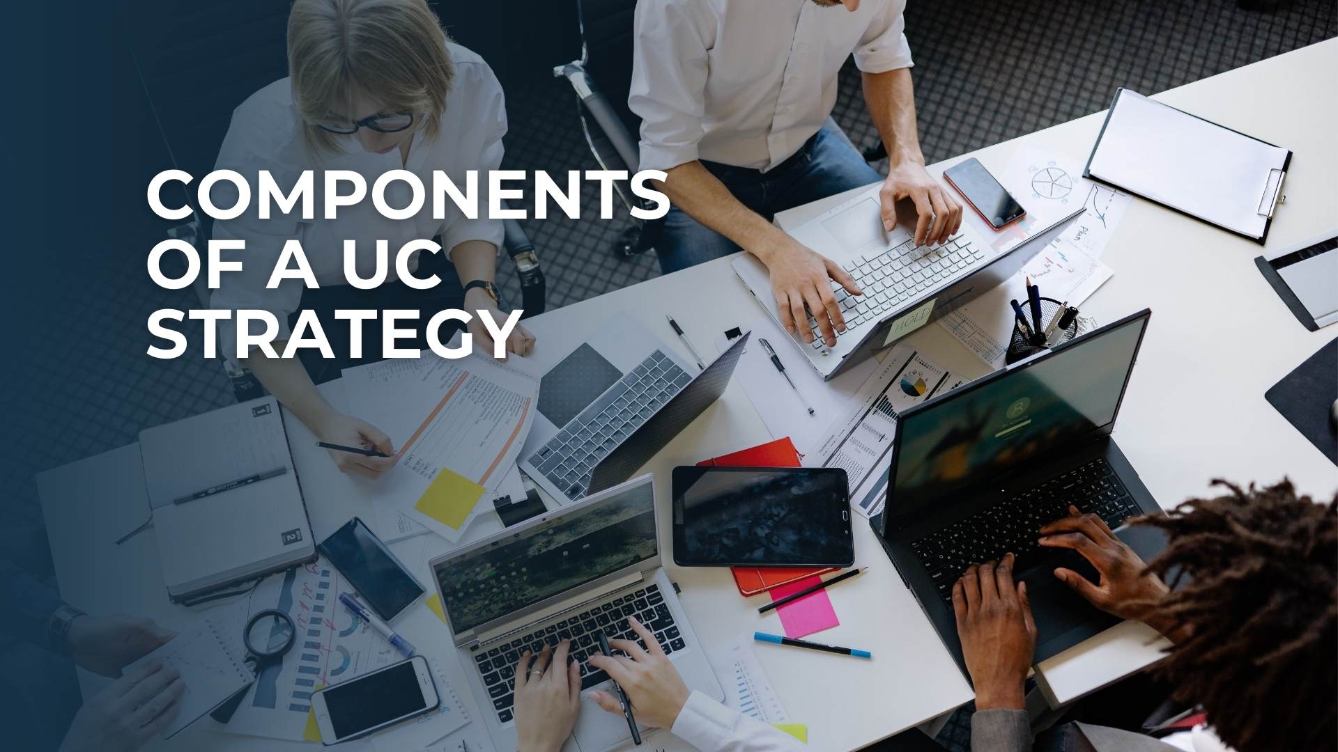 Components of a UC Strategy