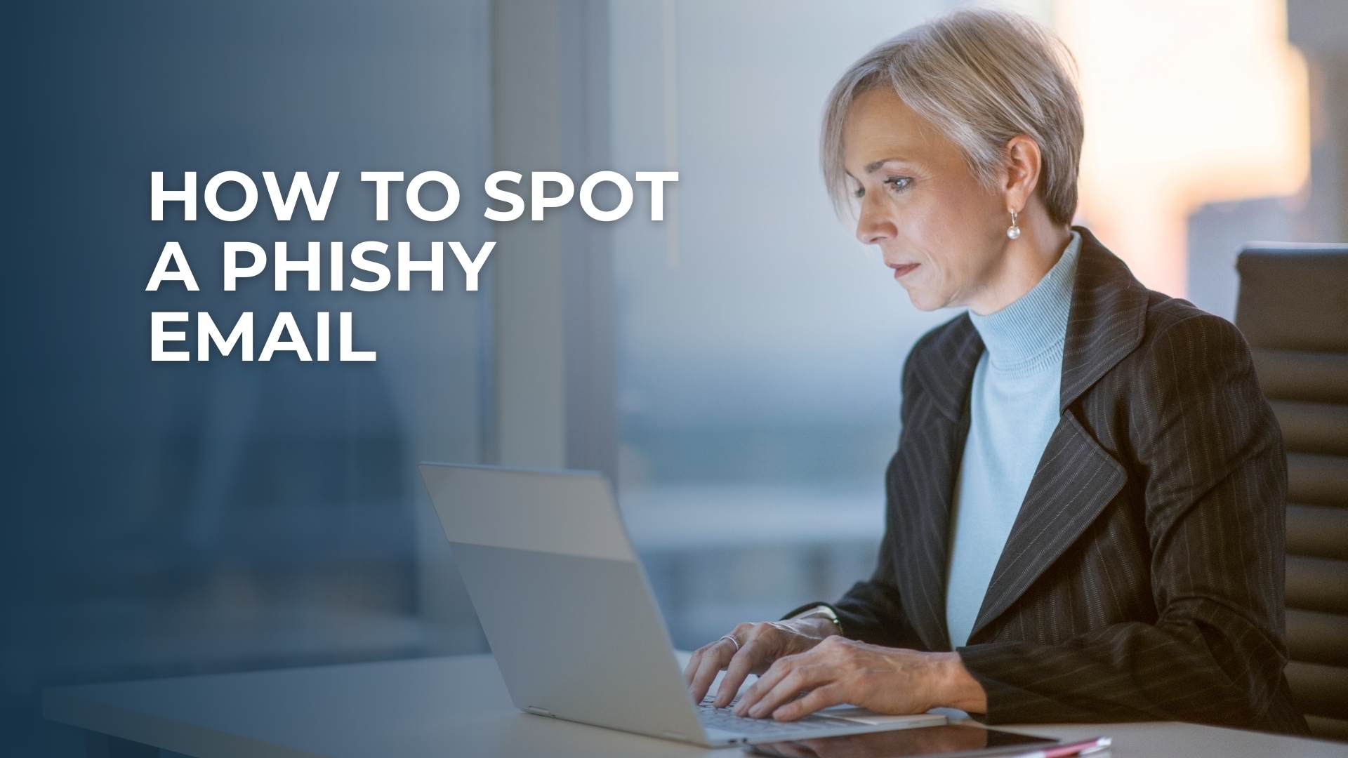 How To Spot a Phishy Email