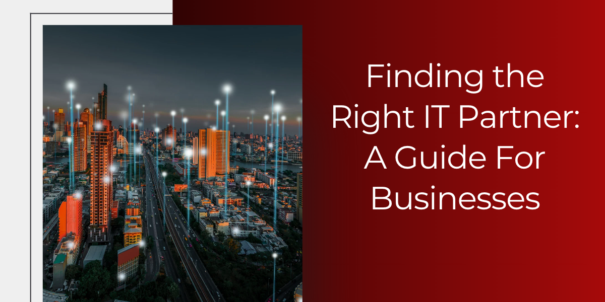 Finding the Right IT Partner