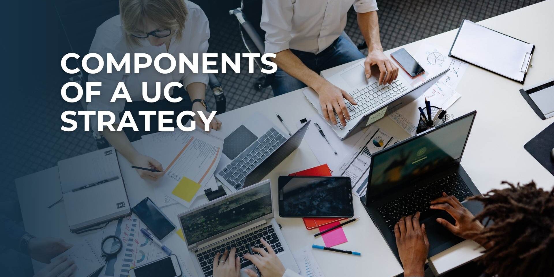 Components of a UC Strategy