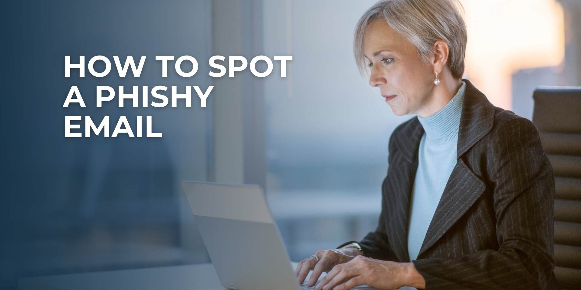 How To Spot a Phishy Email